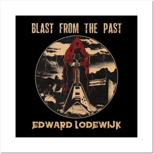 Blast from the past edward lodewijk Posters and Art